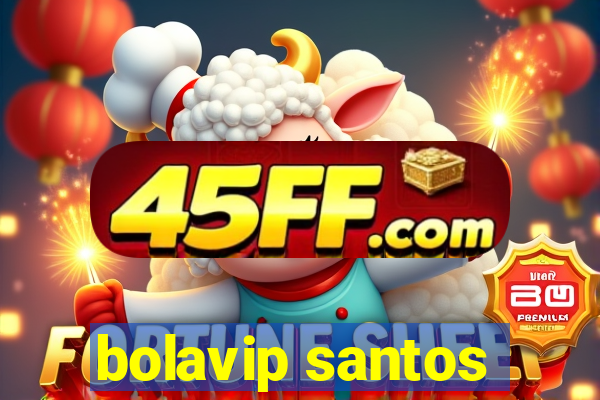 bolavip santos